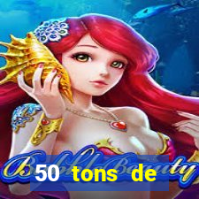 50 tons de liberdade dublado online